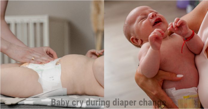 baby cry during diaper change